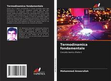 Bookcover of Termodinamica fondamentale