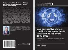 Buchcover von Una perspectiva de los conflictos europeos desde la Guerra de los Bóers 1899-1902