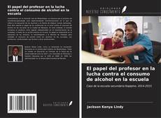 Capa do livro de El papel del profesor en la lucha contra el consumo de alcohol en la escuela 