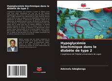 Hypoglycémie biochimique dans le diabète de type 2 kitap kapağı