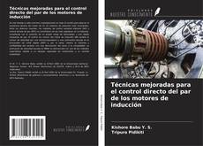 Capa do livro de Técnicas mejoradas para el control directo del par de los motores de inducción 