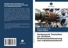 Portada del libro de Verbesserte Techniken zur direkten Drehmomentsteuerung von Induktionsmotoren