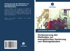Bookcover of Verbesserung der Methoden zur energetischen Sanierung von Wohngebäuden