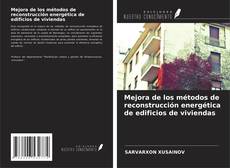 Bookcover of Mejora de los métodos de reconstrucción energética de edificios de viviendas