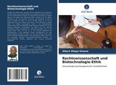 Couverture de Rechtswissenschaft und Biotechnologie-Ethik