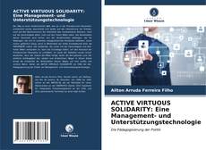 Обложка ACTIVE VIRTUOUS SOLIDARITY: Eine Management- und Unterstützungstechnologie