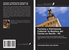 Обложка Turismo y Patrimonio Cultural: la Basílica del Carmo en Recife - PE