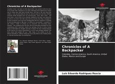Couverture de Chronicles of A Backpacker