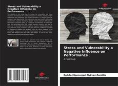 Stress and Vulnerability a Negative Influence on Performance kitap kapağı