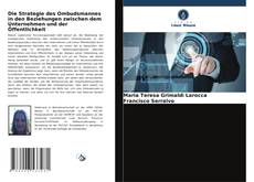 Bookcover of Die Strategie des Ombudsmannes in den Beziehungen zwischen dem Unternehmen und der Öffentlichkeit