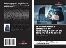 The Ombudsman's strategy in the relationship between the company and its publics kitap kapağı