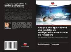 Analyse de l'applicabilité des modèles de configuration structurelle de Mintzberg kitap kapağı