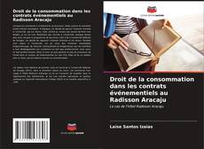 Portada del libro de Droit de la consommation dans les contrats événementiels au Radisson Aracaju
