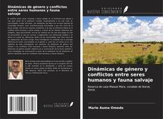 Bookcover of Dinámicas de género y conflictos entre seres humanos y fauna salvaje