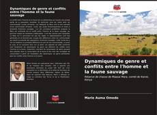 Bookcover of Dynamiques de genre et conflits entre l'homme et la faune sauvage