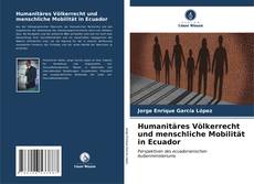 Buchcover von Humanitäres Völkerrecht und menschliche Mobilität in Ecuador