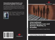 Capa do livro de International Humanitarian Law and Human Mobility in Ecuador 
