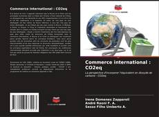 Portada del libro de Commerce international : CO2eq