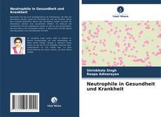 Capa do livro de Neutrophile in Gesundheit und Krankheit 