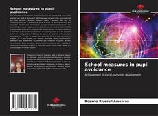 Couverture de School measures in pupil avoidance