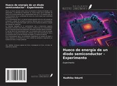 Hueco de energía de un diodo semiconductor - Experimento的封面