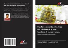 Capa do livro de Il deterioramento microbico dei sottaceti e le loro tecniche di conservazione 