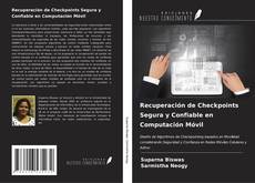 Buchcover von Recuperación de Checkpoints Segura y Confiable en Computación Móvil
