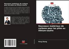 Обложка Nouveaux matériaux de carbone pour les piles au lithium-soufre