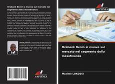 Buchcover von Orabank Benin si muove sul mercato nel segmento della mesofinanza