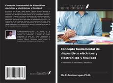 Bookcover of Concepto fundamental de dispositivos eléctricos y electrónicos y finalidad