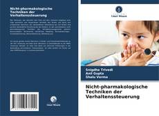 Bookcover of Nicht-pharmakologische Techniken der Verhaltenssteuerung