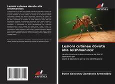Buchcover von Lesioni cutanee dovute alla leishmaniosi: