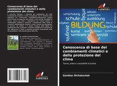 Buchcover von Conoscenza di base dei cambiamenti climatici e della protezione del clima