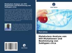 Bookcover of Molekulare Analyse von HIV-Mutationen und Bestimmung von Subtypen circa