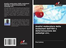 Borítókép a  Analisi molecolare delle mutazioni dell'HIV e determinazione dei sottotipi circ. - hoz