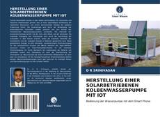 Bookcover of HERSTELLUNG EINER SOLARBETRIEBENEN KOLBENWASSERPUMPE MIT IOT