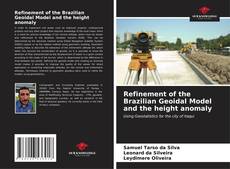 Portada del libro de Refinement of the Brazilian Geoidal Model and the height anomaly