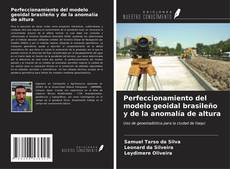 Buchcover von Perfeccionamiento del modelo geoidal brasileño y de la anomalía de altura