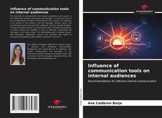 Bookcover of Influence of communication tools on internal audiences