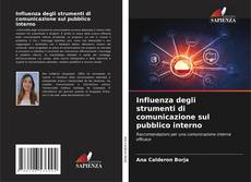 Bookcover of Influenza degli strumenti di comunicazione sul pubblico interno