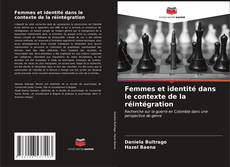 Capa do livro de Femmes et identité dans le contexte de la réintégration 