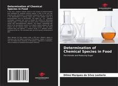 Couverture de Determination of Chemical Species in Food