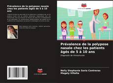 Portada del libro de Prévalence de la polypose nasale chez les patients âgés de 5 à 10 ans