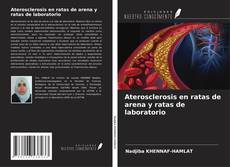 Capa do livro de Aterosclerosis en ratas de arena y ratas de laboratorio 