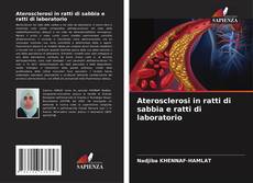 Buchcover von Aterosclerosi in ratti di sabbia e ratti di laboratorio