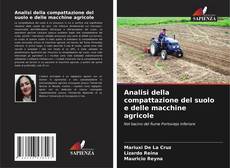 Buchcover von Analisi della compattazione del suolo e delle macchine agricole