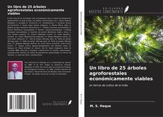 Copertina di Un libro de 25 árboles agroforestales económicamente viables