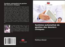 Capa do livro de Système automatisé de gestion des dossiers cliniques 