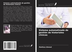 Bookcover of Sistema automatizado de gestión de historiales clínicos