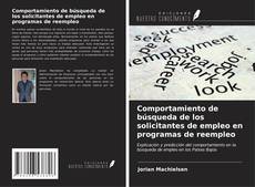 Bookcover of Comportamiento de búsqueda de los solicitantes de empleo en programas de reempleo